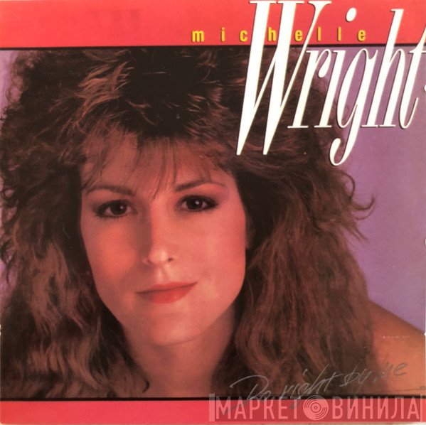 Michelle Wright - Do Right By Me