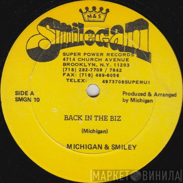 Michigan & Smiley  - Back In The Biz
