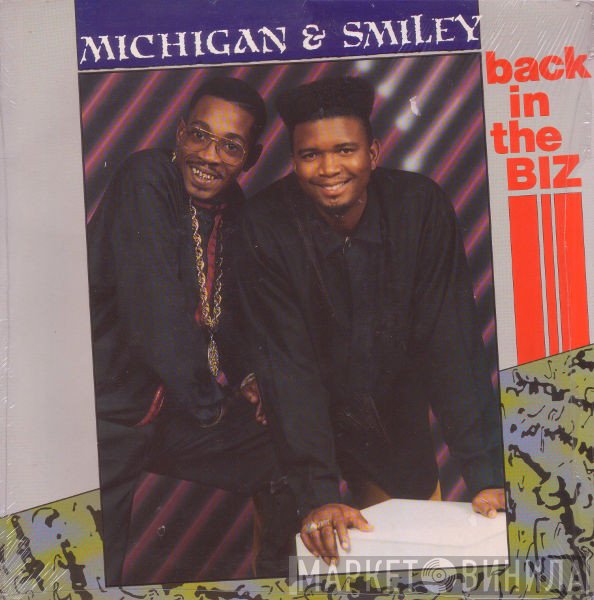Michigan & Smiley  - Back In The Biz