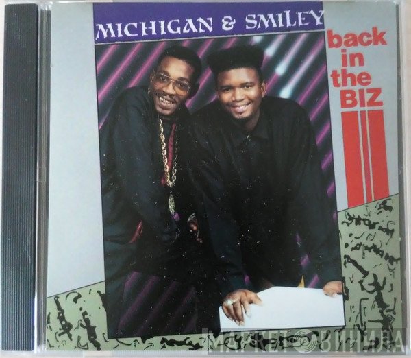 Michigan & Smiley  - Back In The Biz