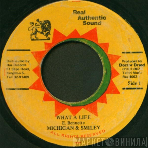 Michigan & Smiley - What A Life