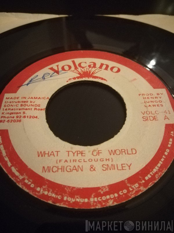 Michigan & Smiley - What Type Of World