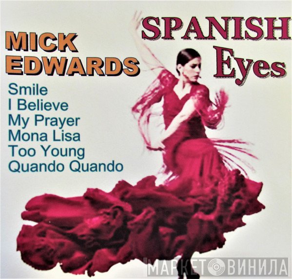 Mick Edwards - Spanish Eyes