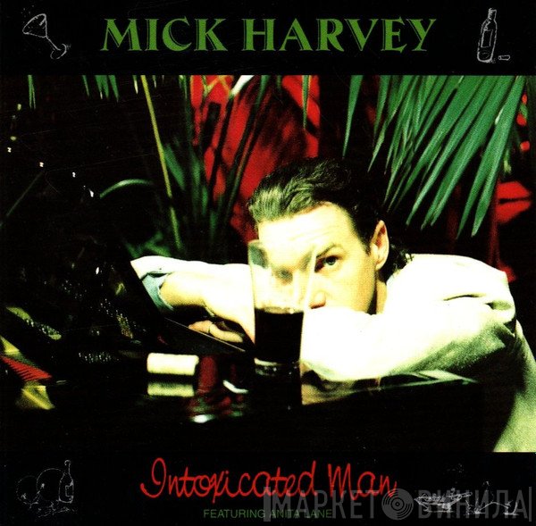 Mick Harvey  - Intoxicated Man