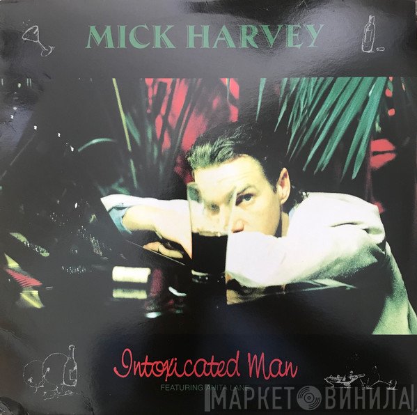 Mick Harvey  - Intoxicated Man