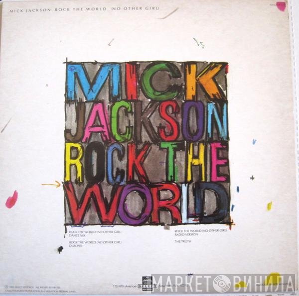 Mick Jackson - Rock The World (No Other Girl)