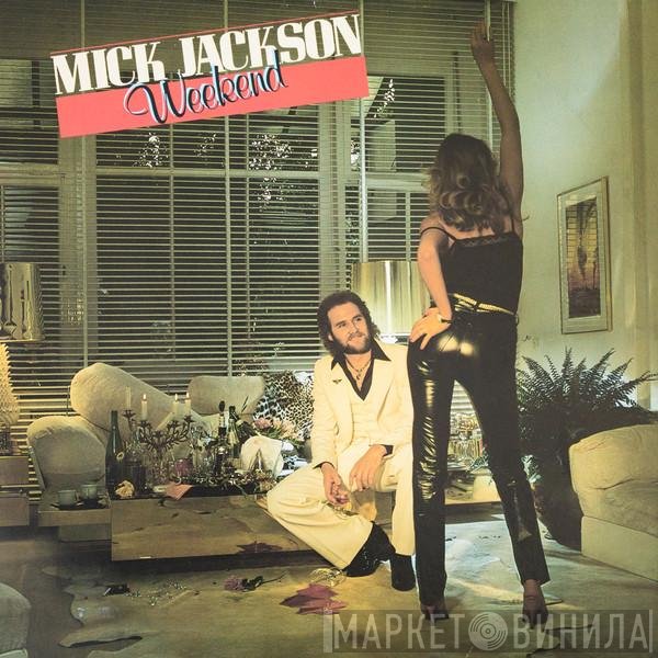 Mick Jackson  - Weekend