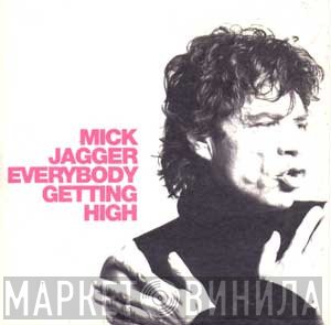 Mick Jagger  - Everybody Getting High