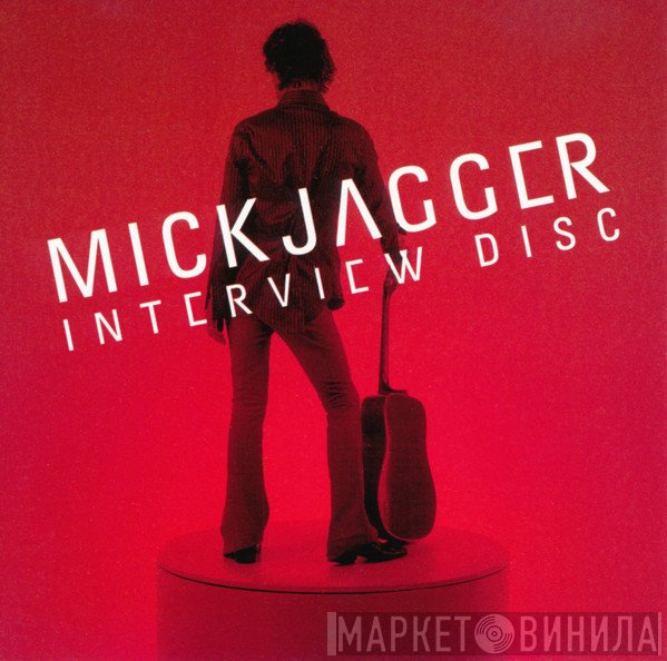 Mick Jagger  - Interview Disc