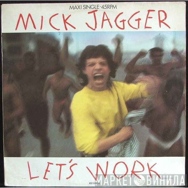 Mick Jagger  - Let's Work (Dance Mix)