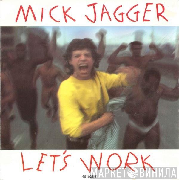 Mick Jagger  - Let's Work