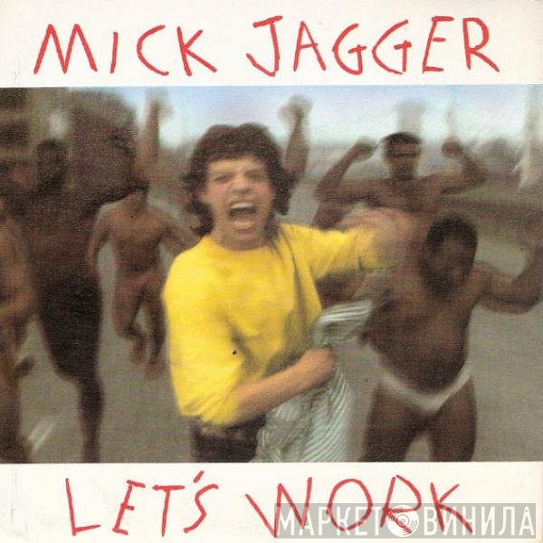 Mick Jagger  - Let's Work