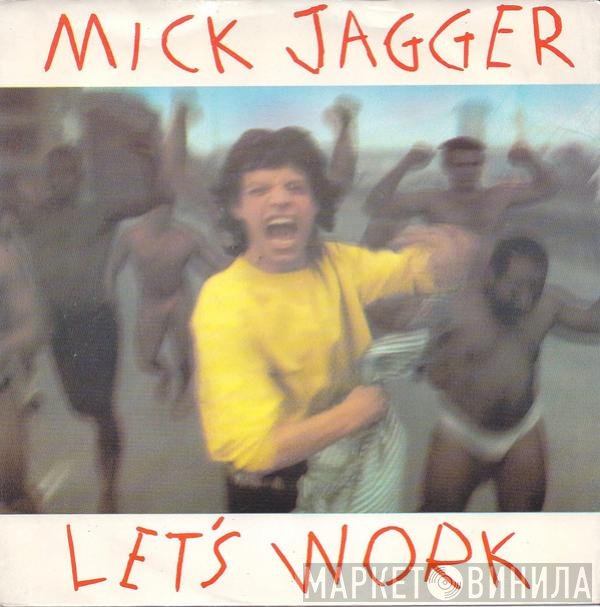 Mick Jagger  - Let's Work