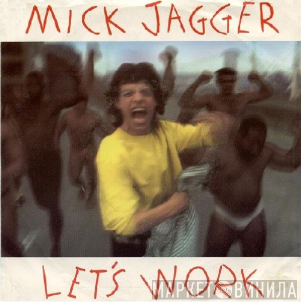 Mick Jagger  - Let's Work