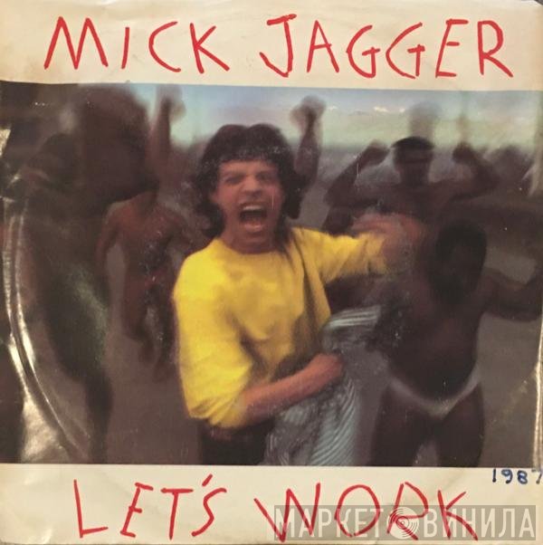Mick Jagger  - Let's Work