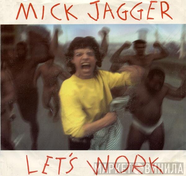 Mick Jagger  - Let's Work