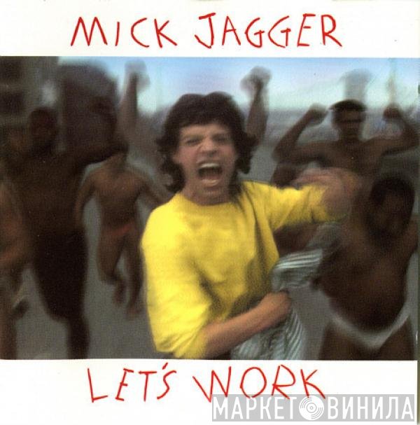 Mick Jagger  - Let's Work