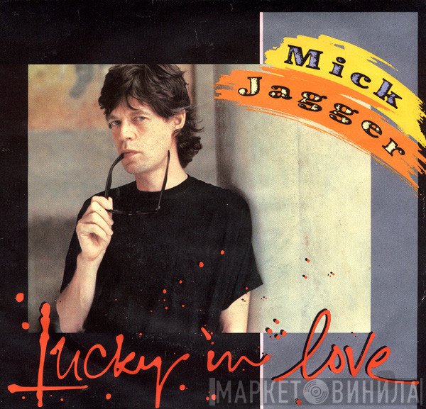 Mick Jagger  - Lucky In Love