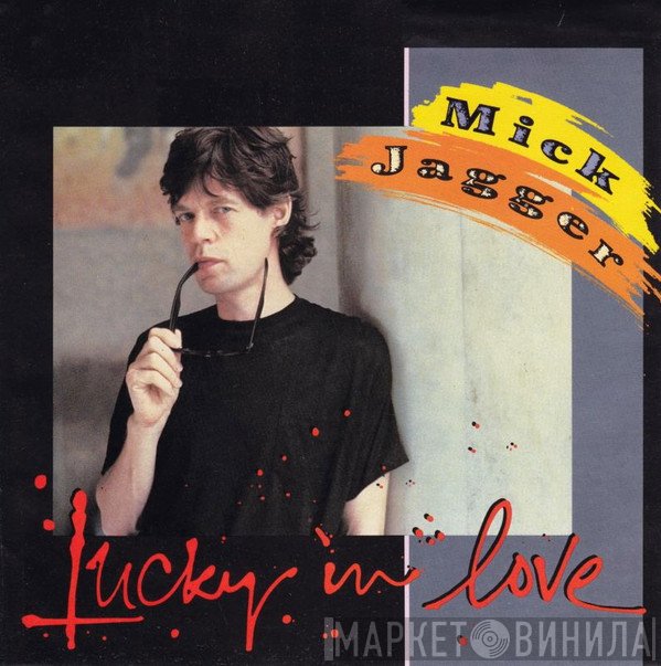 Mick Jagger  - Lucky In Love