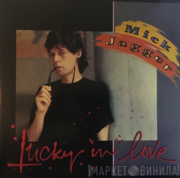 Mick Jagger  - Lucky In Love