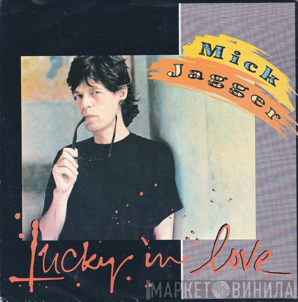 Mick Jagger  - Lucky In Love