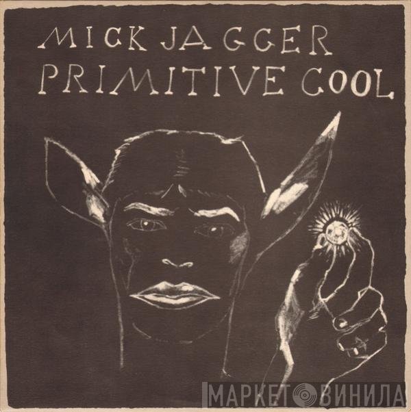 Mick Jagger  - Primitive Cool