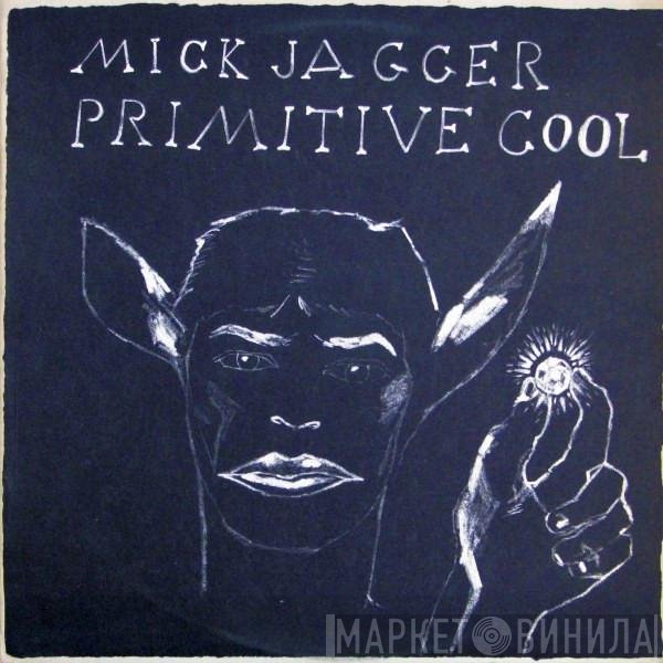 Mick Jagger  - Primitive Cool