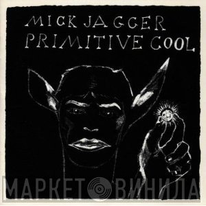 Mick Jagger  - Primitive Cool