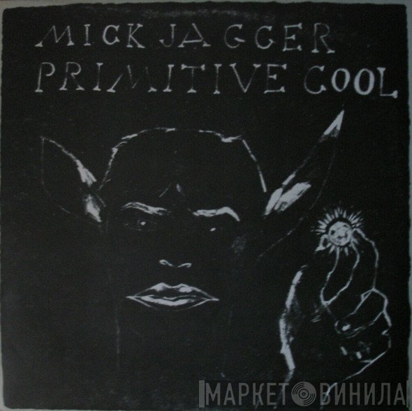 Mick Jagger  - Primitive Cool