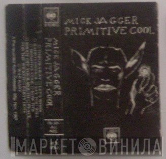 Mick Jagger  - Primitive Cool