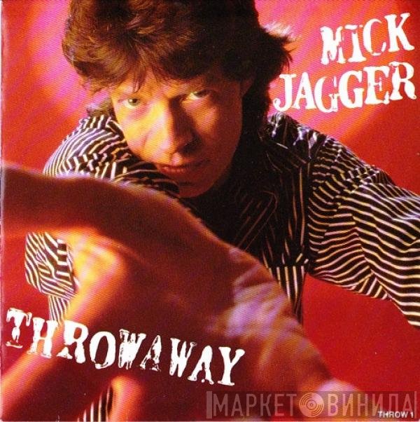 Mick Jagger  - Throwaway
