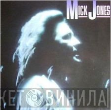 Mick Jones  - Mick Jones