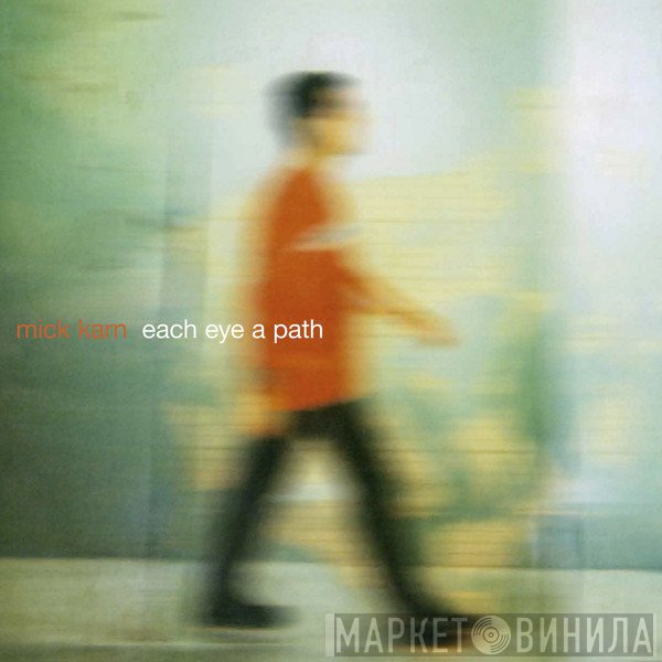 Mick Karn  - Each Eye A Path