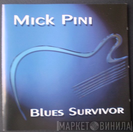 Mick Pini - Blues Survivor