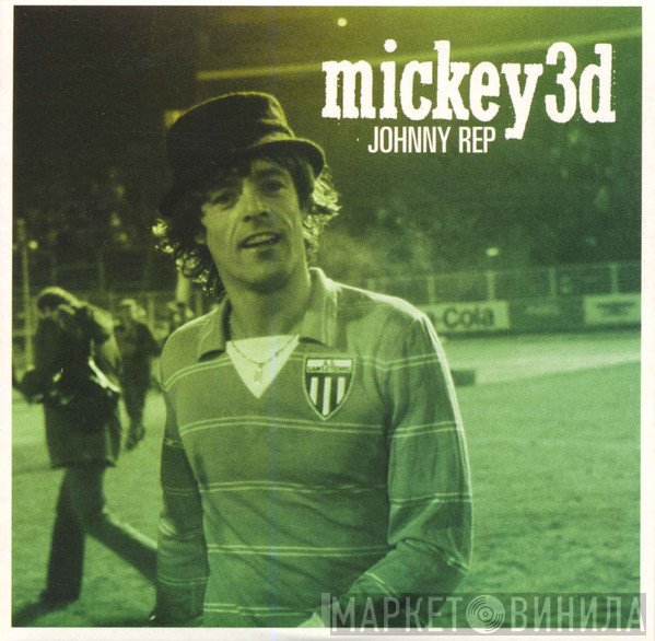 Mickey 3D  - Johnny Rep