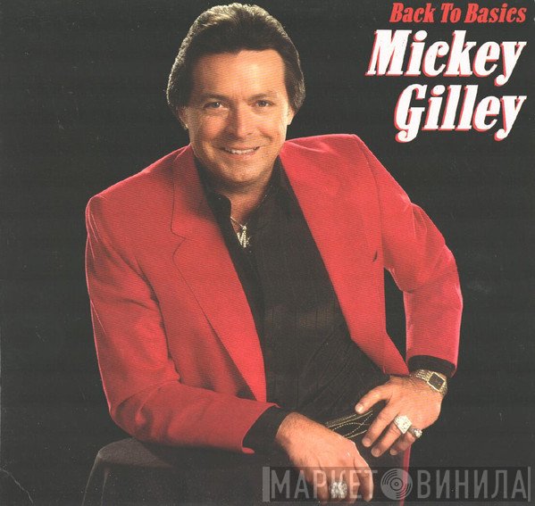 Mickey Gilley  - Back To Basics