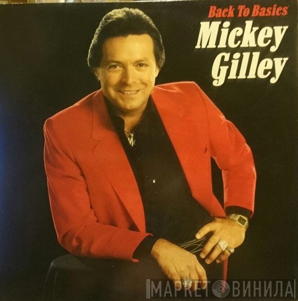 Mickey Gilley  - Back To Basics
