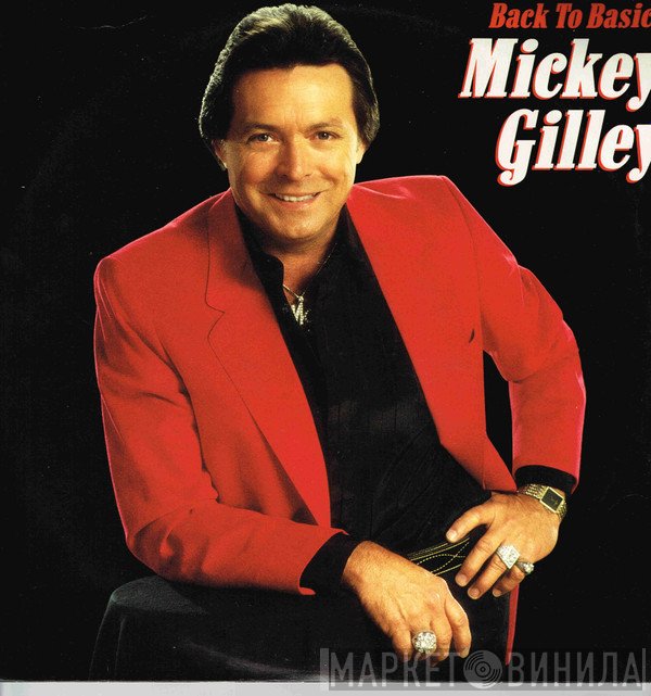 Mickey Gilley  - Back To Basics