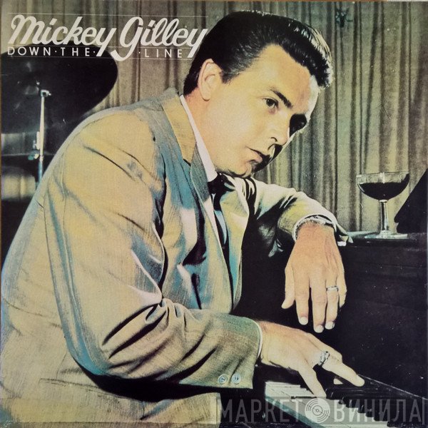 Mickey Gilley  - Down The Line