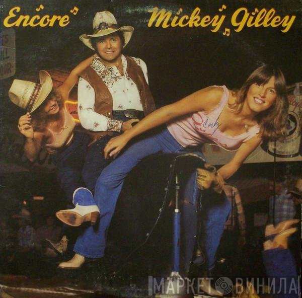 Mickey Gilley  - Encore