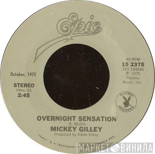 Mickey Gilley - Overnight Sensation / Don't The Girls All Get Prettier At Closing Time