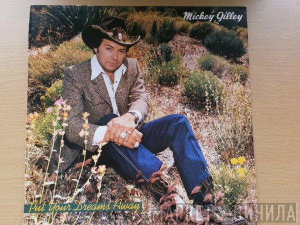 Mickey Gilley - Put Your Dreams Away