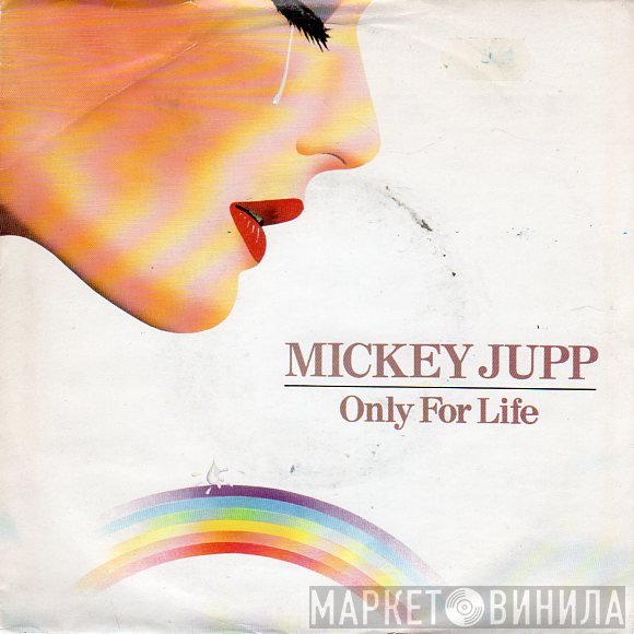 Mickey Jupp  - Only For Life