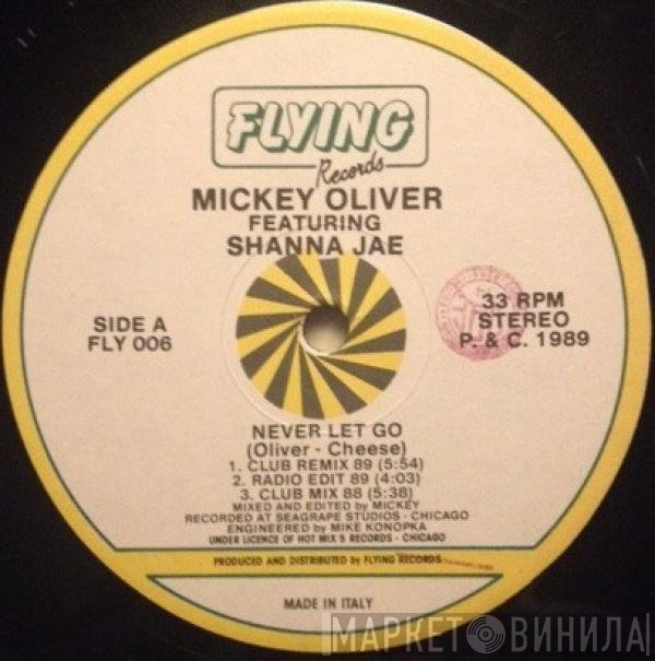 Mickey Oliver  - Never Let Go