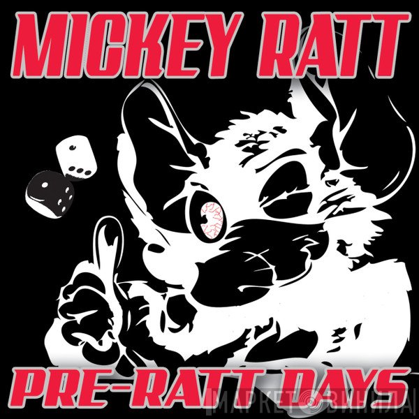 Mickey Ratt  - Pre-Ratt Days