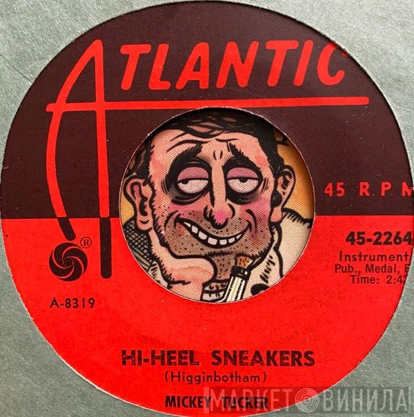 Mickey Tucker - Hi-Heel Sneakers / I (Who Have Nothing)