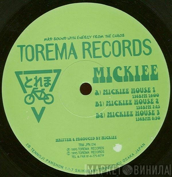 Mickiee - Mickiee House