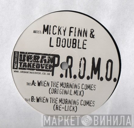 Micky Finn, L Double - When The Morning Comes