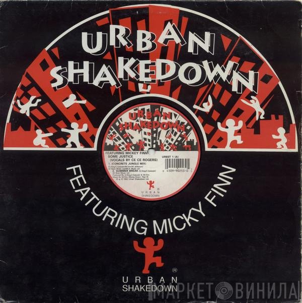 Micky Finn, Urban Shakedown - Some Justice