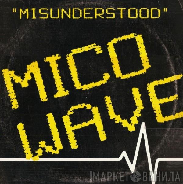 Mico Wave - Misunderstood